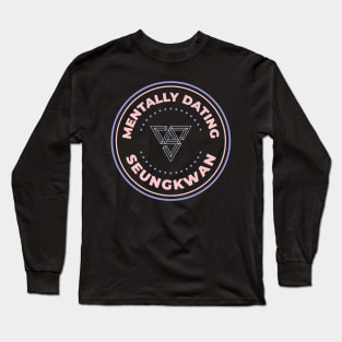 Mentally dating Seventeen Seungkwan Long Sleeve T-Shirt